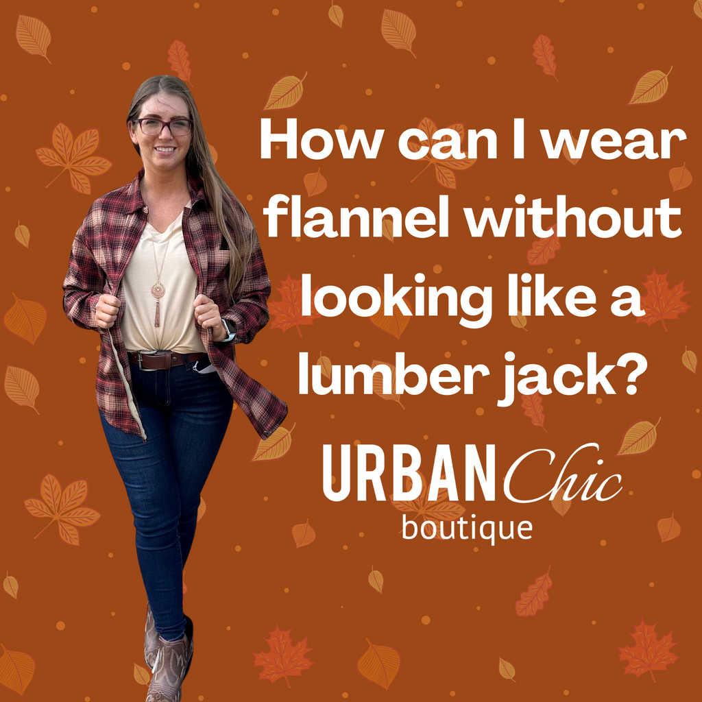 How can I wear flannel without looking like a lumber jack?