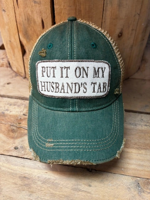 "Put it On My Husband's Tab" Distressed Cap