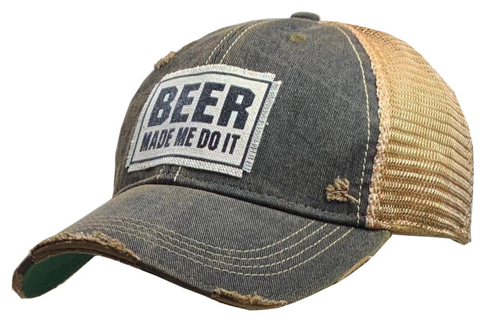Beer Made Me Do It Distressed Trucker Cap