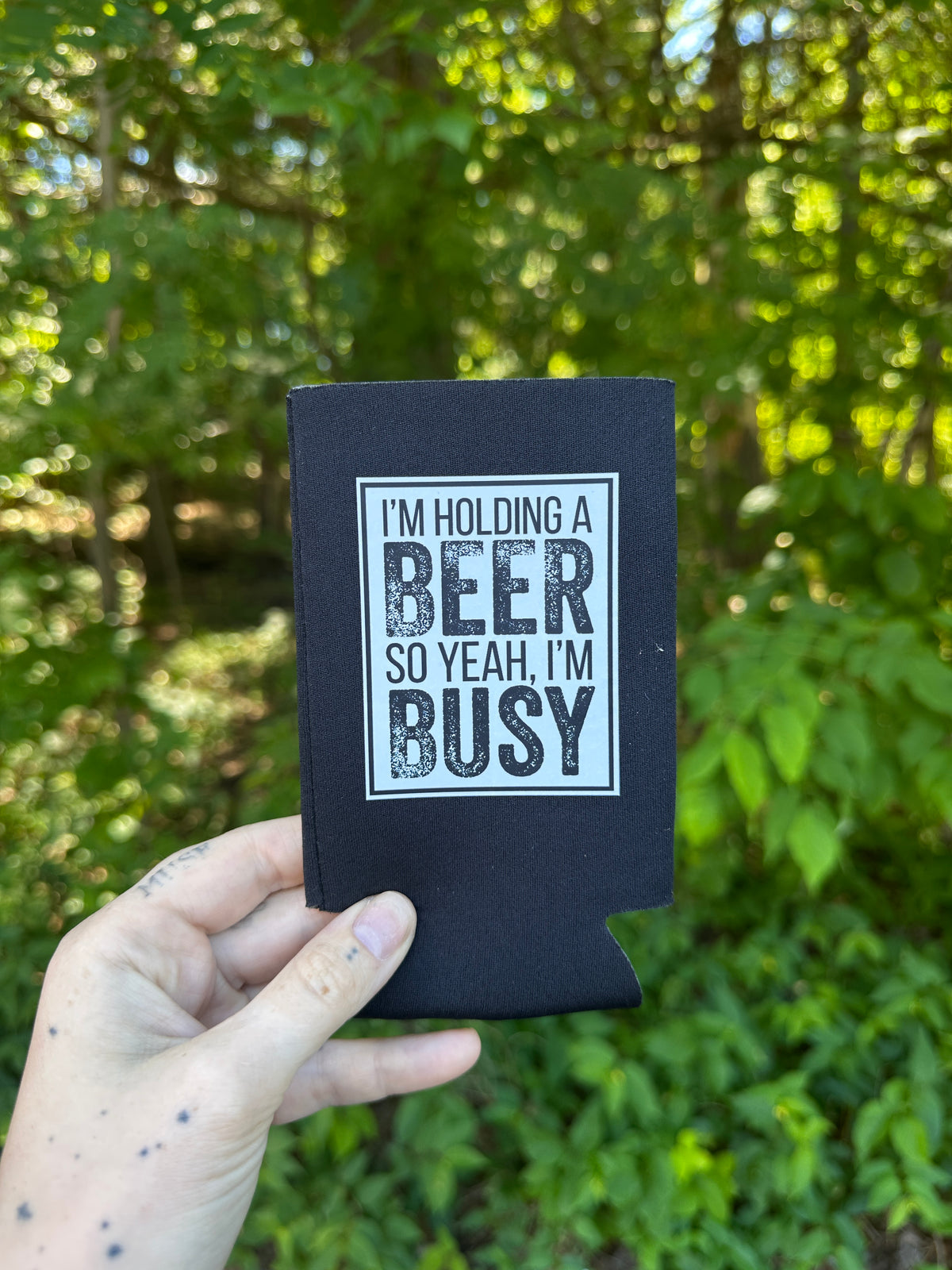 "Yeah, I'm Busy" Can Koozie