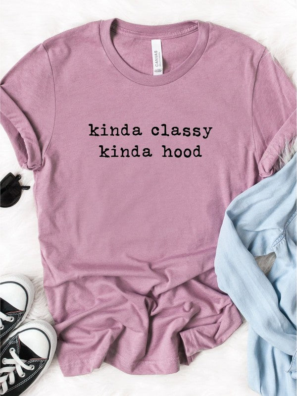 "Kinda Classy, Kinda Hood" Graphic Tee