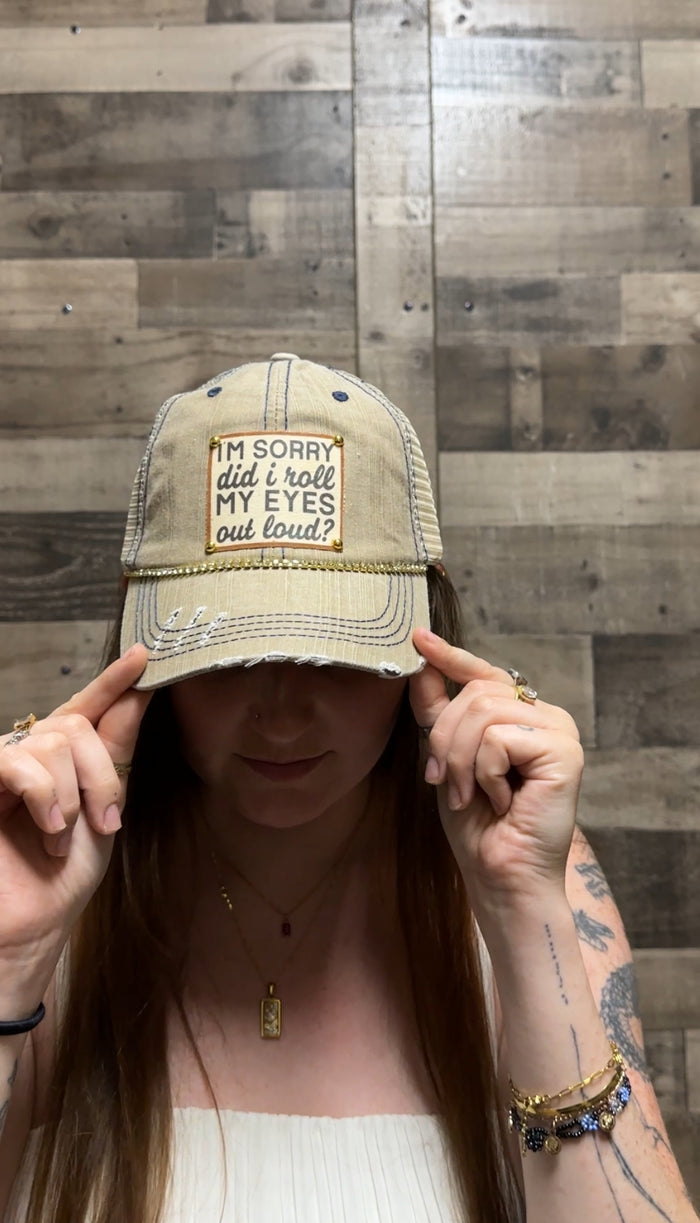 "Did I Roll My Eyes Out Loud?" Distressed Trucker Cap