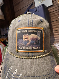 "Never Drinking With You" Distressed Trucker Cap