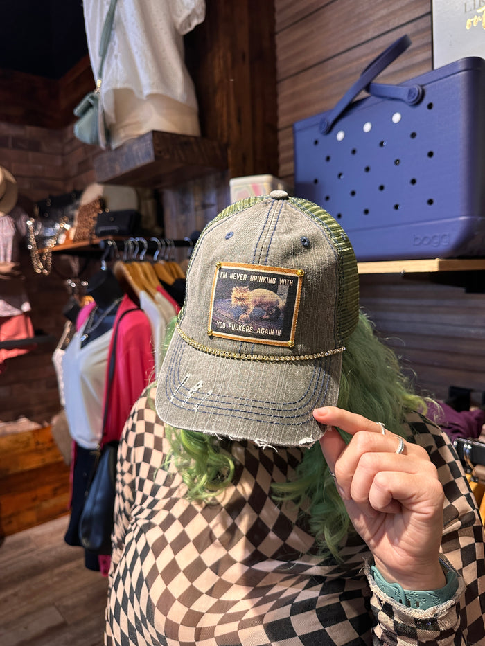 "Never Drinking With You" Distressed Trucker Cap